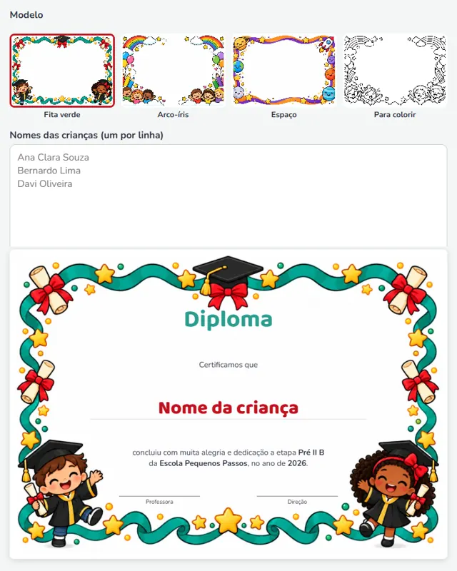 Animação da ferramenta: os nomes são colados na lista e o diploma aparece com o nome da criança; depois o modelo muda de fita verde para arco-íris, espaço e para colorir
